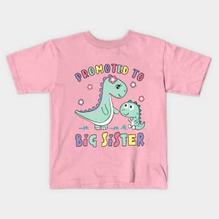 Promoted to Big Sister Cute Dinosaur Siblings Kids T-Shirt